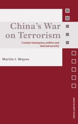 China's War on Terrorism(English, Hardcover, Wayne Martin I.)