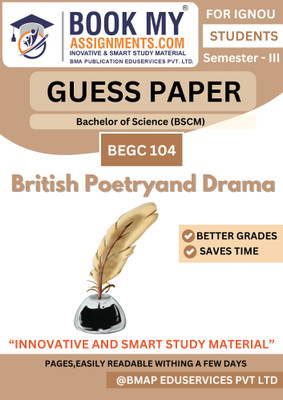 IGNOU BA English Major (BAFEG) BEGC 104 Guide | British Poetry and Drama 14th to 17th Century | 50-60 Page Guess Paper Book | 80 GSM Paper | Model Answers & Key Topics(Paperback, BMA Publication)