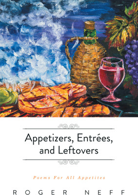 Appetizers, Entrees, and Leftovers(English, Paperback, Neff Roger)