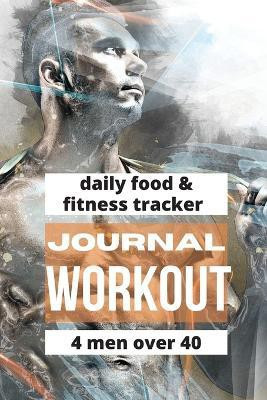Workout Journal For Men Over 40(English, Paperback, Read Me Press Pick Me)