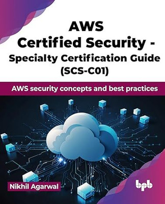 AWS Certified Security - Specialty Certification Guide (SCS-C01)(English, Paperback, Agarwal Nikhil)