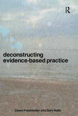 Deconstructing Evidence-Based Practice(English, Paperback, Freshwater Dawn)