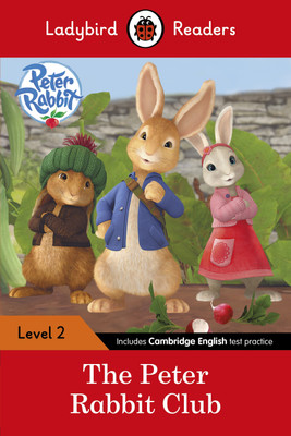 Ladybird Readers Level 2 - Peter Rabbit - The Peter Rabbit Club (ELT Graded Reader)(English, Paperback, Potter Beatrix)