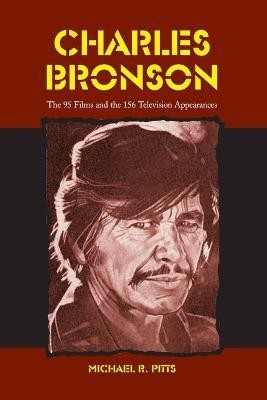 Charles Bronson(English, Paperback, Pitts Michael R.)