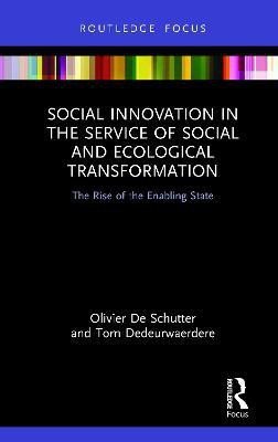 Social Innovation in the Service of Social and Ecological Transformation(English, Hardcover, De Schutter Olivier)