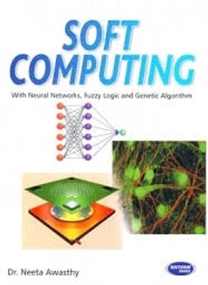 SOFT
COMPUTING
(With Neural Networks, Fuzzy
Logic and Genetic Algorithm)(Paperback, Dr. Neeta Awasthy)