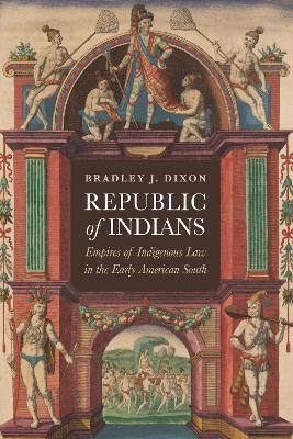 Republic of Indians(English, Hardcover, Dixon Bradley J.)