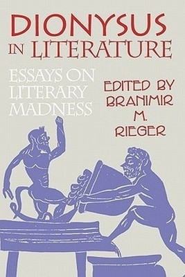 Dionysus in Literature(English, Paperback, Rieger Branimir M.)