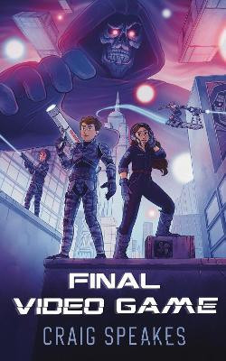 Final Video Game(English, Paperback, Speakes Craig)