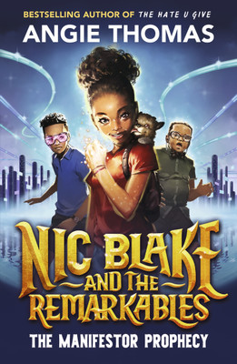 Nic Blake and the Remarkables: The Manifestor Prophecy(English, Paperback, Thomas Angie)
