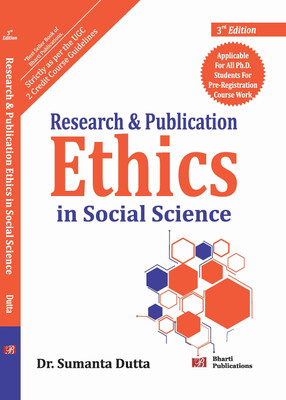 Research and Publication Ethics in Social Science (Compulsory for all Ph.D. students for pre-registration course work.)(Paperback, Dr. Sumanta Dutta, St. Xavier’s College (Autonomous), Kolkata)