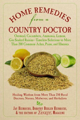 Home Remedies from a Country Doctor(English, Paperback, Heinrichs Jay)