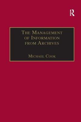 The Management of Information from Archives(English, Paperback, Cook Michael)