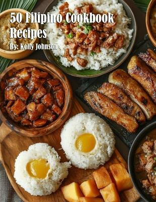 50 Filipino Cookbook Recipes(English, Paperback, Johnson Kelly)