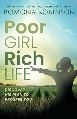 Poor Girl, Rich Life(English, Paperback, Robinson Romona)