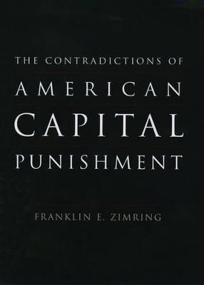The Contradictions of American Capital Punishment(English, Hardcover, Zimring Franklin E.)