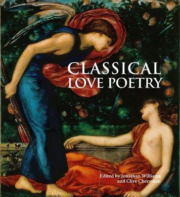 Classical Love Poetry(English, Paperback, Williams Jonathan)