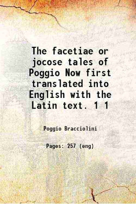 The facetiae Or jocose tales of Poggio Volume 1 1879 [Hardcover](Hardcover, Poggio)
