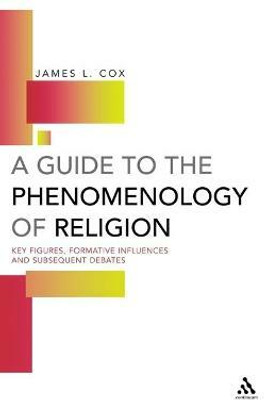 A Guide to the Phenomenology of Religion(English, Electronic book text, Cox James L.)