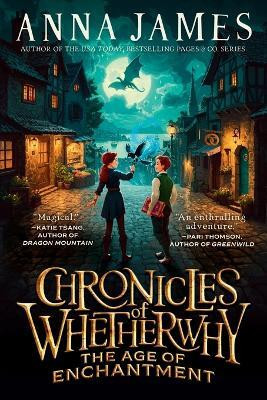 Chronicles of Whetherwhy: The Age of Enchantment(English, Paperback, James Anna)