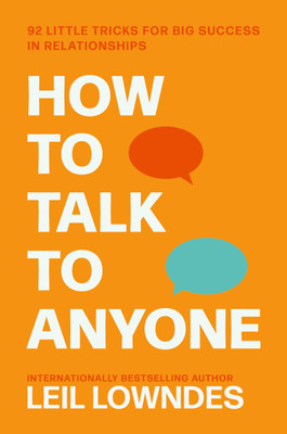 HOW TO TALK TO ANYONE  - how to talk to anyone book(Paperback, Leil Lowndes)