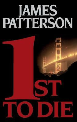 1st to Die(English, Hardcover, Patterson James)