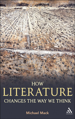 How Literature Changes the Way We Think(English, Paperback, Mack Michael)