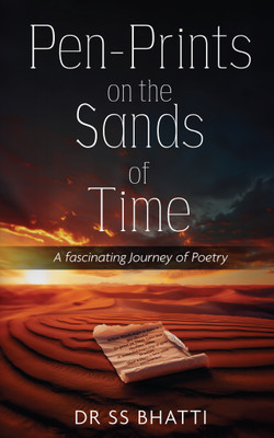 Pen-Prints on the Sands of Time(Paperback, Dr SS Bhatti)