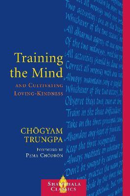 Training the Mind and Cultivating Loving-Kindness(English, Paperback, Trungpa Chogyam)
