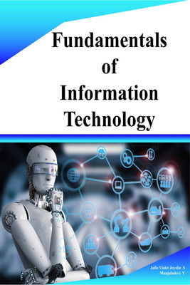 Fundamentals of Information Technology  - Computer(English, Paperback, Ms. S. Julie Violet Joyslin)