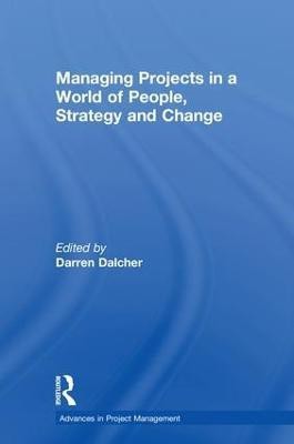 Managing Projects in a World of People, Strategy and Change(English, Hardcover, unknown)