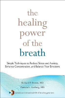 The Healing Power of the Breath(English, Paperback, Brown Richard P.)