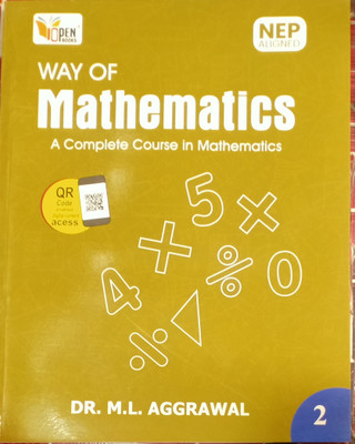 Way of mathematics A complete course in mathematics class 2(Pepper back, Dr ML Aggarwal)
