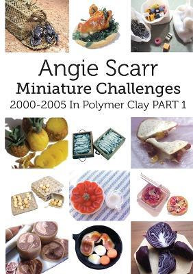Angie Scarr Miniature Challenges(English, Paperback, Scarr Angie)