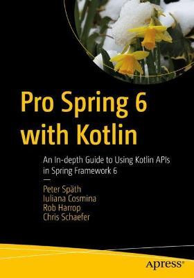 Pro Spring 6 with Kotlin(English, Paperback, Spaeth Peter)