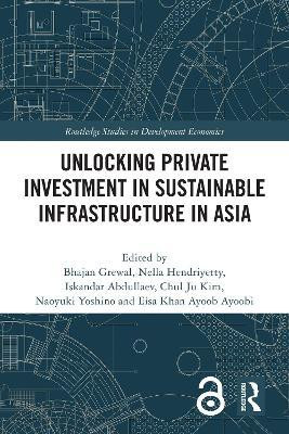 Unlocking Private Investment in Sustainable Infrastructure in Asia(English, Paperback, unknown)