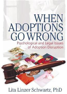 When Adoptions Go Wrong(English, Paperback, Schwartz Lita Linzer)