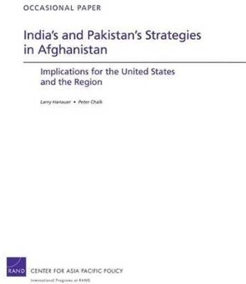 India's and Pakistan's Strategies in Afghanistan(English, Paperback, Hanauer Larry)