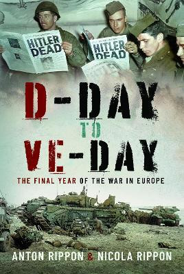 D-Day to VE Day(English, Hardcover, Rippon Anton)