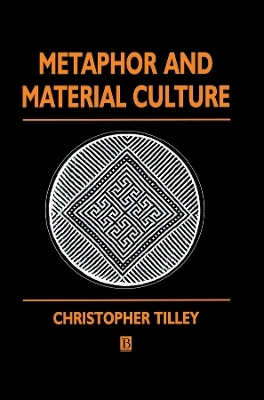 Metaphor and Material Culture(English, Hardcover, Tilley Christopher)