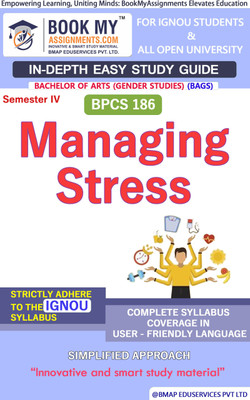 IGNOU BPCS 186 Managing Stress In Depth Guide For Ignou Student  - Best IGNOU exam preparation book(Paperback, BMA Publication)