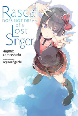 Rascal Does Not Dream of a Lost Singer (light novel)(English, Paperback, Cunningham Andrew)