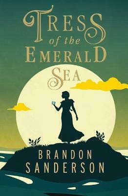 Tress of the Emerald Sea(English, Hardcover, Sanderson Brandon)