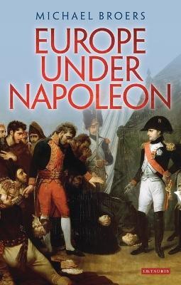 Europe Under Napoleon(English, Electronic book text, Broers Michael Professor)