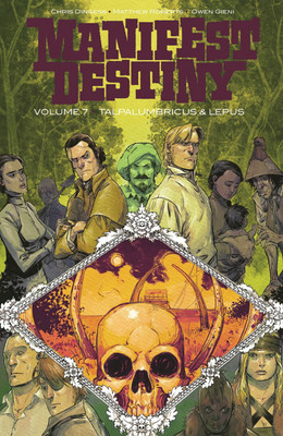 Manifest Destiny Volume 7: Talpa Lumbricus & Lepus(English, Paperback, Dingess Chris)