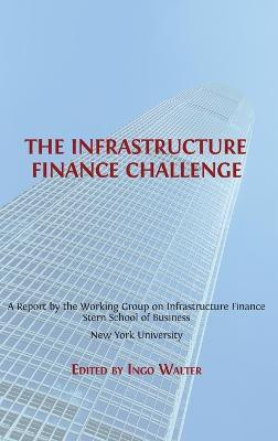The Infrastructure Finance Challenge(English, Hardcover, unknown)