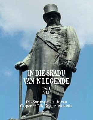 In die Skadu van 'n Legende DEEL 2 Volume I(English, Paperback, Kruger Bernard Botes)
