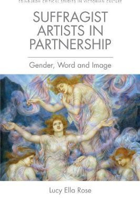 Suffragist Artists in Partnership(English, Paperback, Rose Lucy Ella)