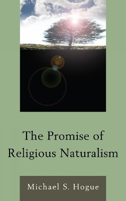 The Promise of Religious Naturalism(English, Hardcover, Hogue Michael S.)