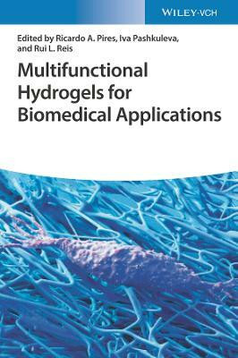 Multifunctional Hydrogels for Biomedical Applications(English, Hardcover, unknown)